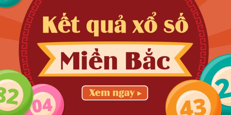 tim-hieu-ve-xo-so-mien-bac